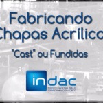 video-fabricando-chapas-acrilicas